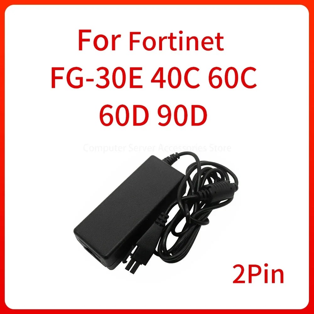 AC Adapter Power Supply 2-PIN Plug for Fortinet FG-40C 60C 60D 90D 30E FortiGate Firewall Power