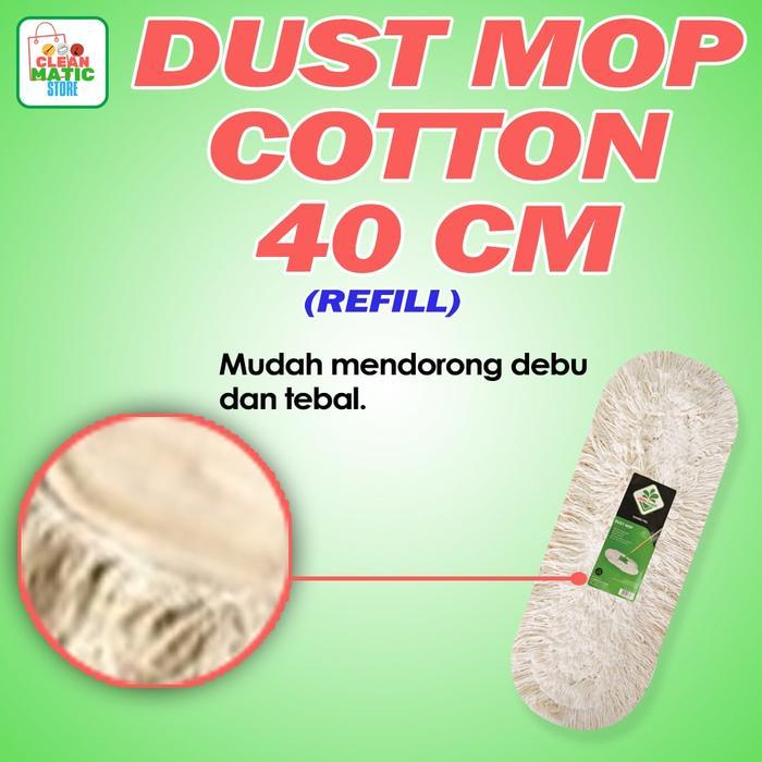 Clean Matic Dust Mop Cotton Refill Isi Ulang Lantai Pendorong Debu Lobby Duster 40 CM
