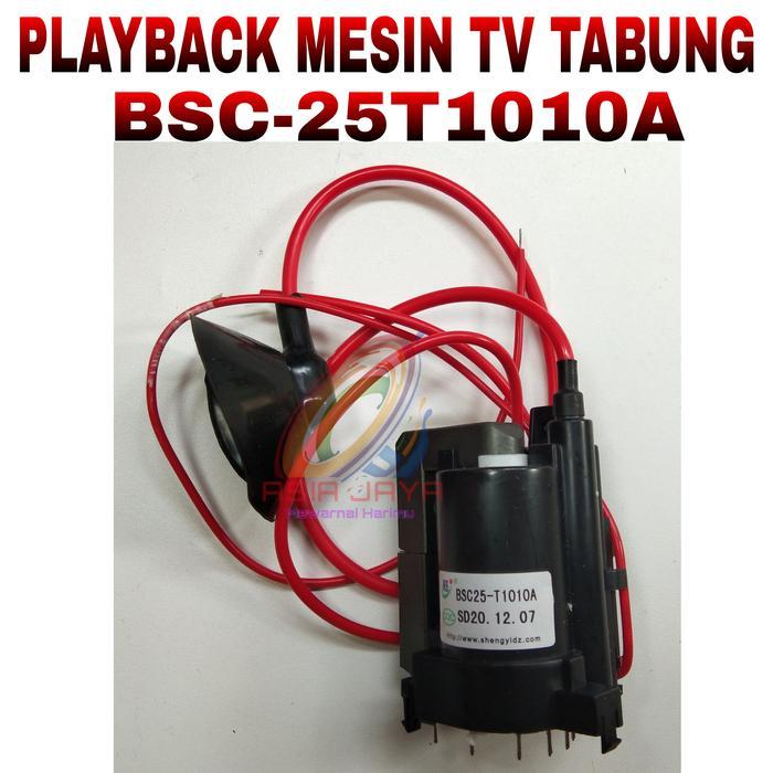 Playback Plyback Flyback Mesin TV Ta8ung BSC25-T1010A