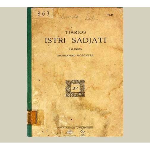 Tjarios Istri Sadjati. Moehamad Moechtar. 1929. Balai Pustaka. Jakarta.