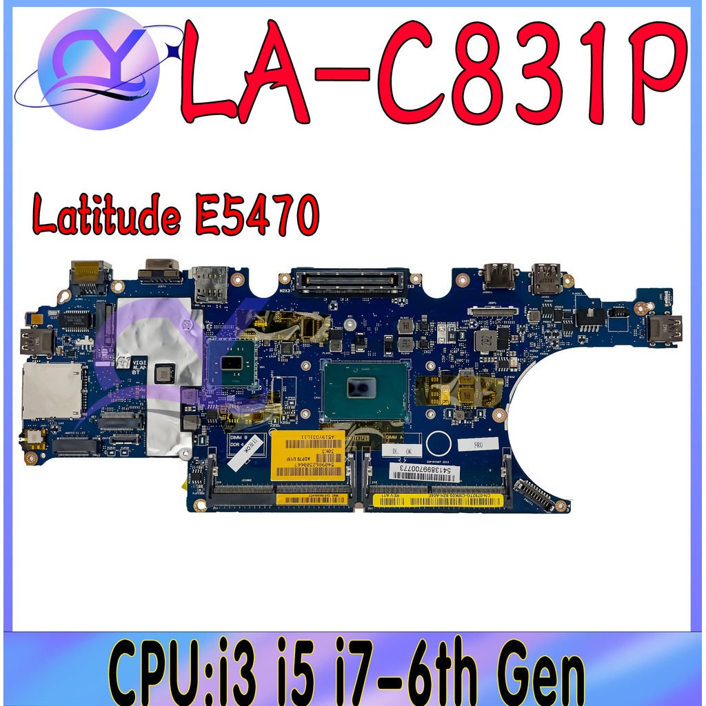 LA-C831P Mainboard For Dell Latitude E5470 Laptop Motherboard With i5-6400HQ i7-6820HQ 100% Working