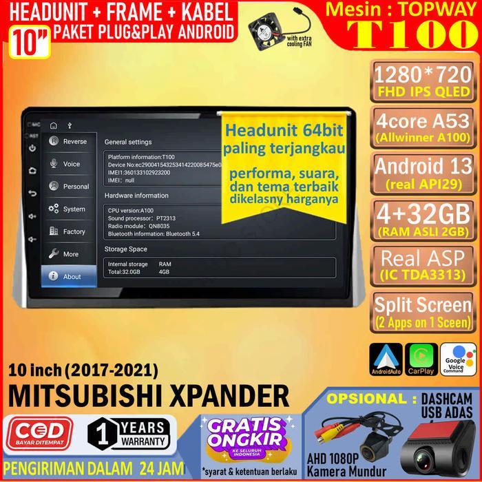 Ready Paket Headunit Android 10 inch + Frame + Soket PNP Mitsubishi Xpander 2017-2021 Topway T100