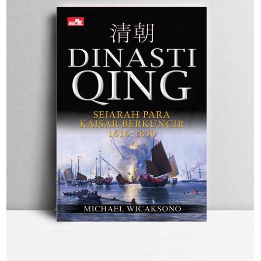 Dinasti Qing. Michael Wicaksono. 2015. Jakarta. EMK.