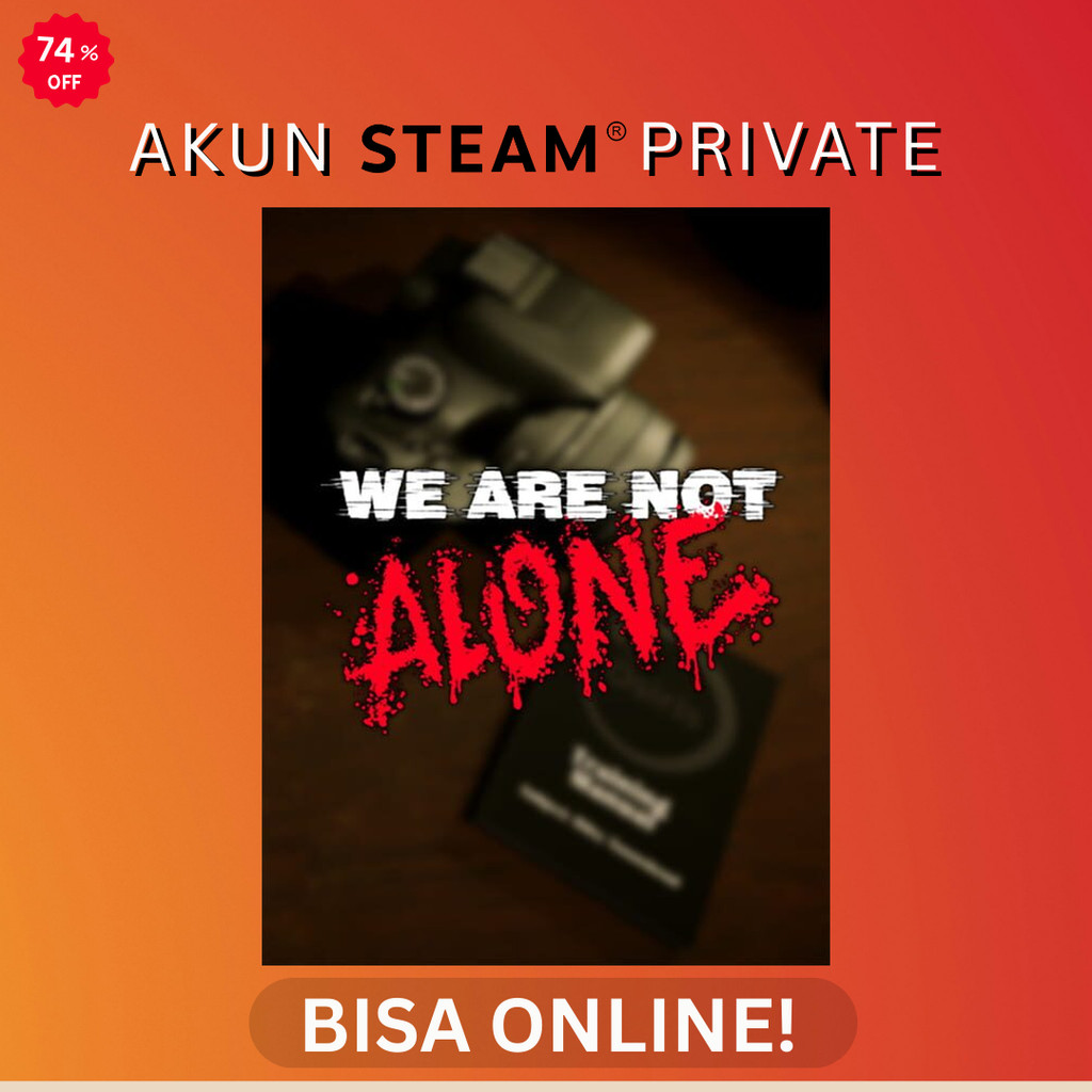We Are Not Alone - Steam PC Original - Akun Private Online