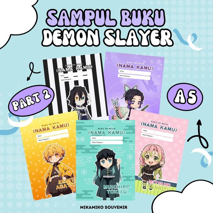 SAMPUL BUKU CUSTOM A5 DEMON SLAYER KNY SERIES PART 2 Buku Ukuran A5 Bisa Custom Nama