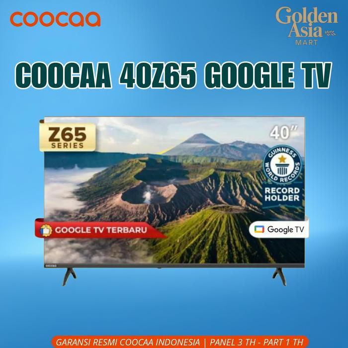 Coocaa Smart TV 40Z65 Google TV 40 inch Full HD 2K ANDROID Garansi Resmi Coocaa Indonesia - Instant 