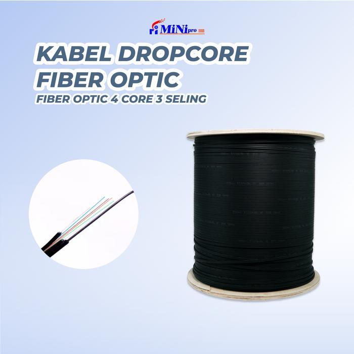 KABEL DROPCORE FIBER OPTIC 4 CORE 3 SELING 1000M