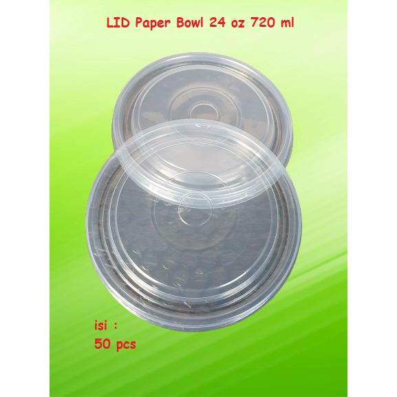 Lid / Tutup Paper Bowl 24 Oz 720 Ml Mangkok Kertas