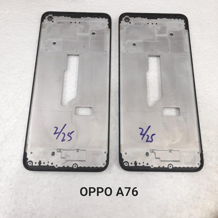 FRAME TULANG TENGAH TATAKAN LCD OPPO A76