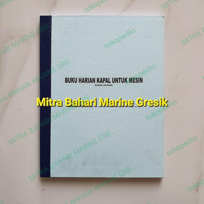 BUKU JURNAL MESIN / ENGINE LOG BOOK