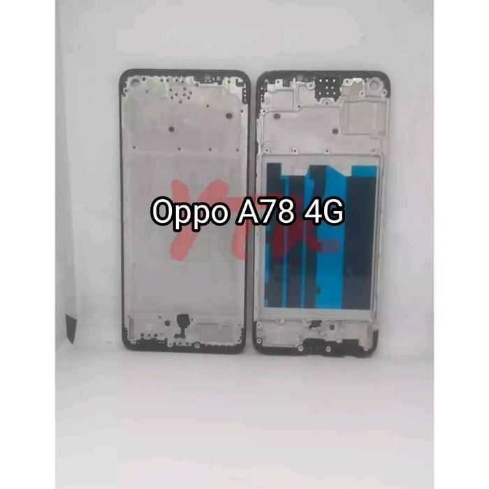 OPPO A78 4G-FRAME TULANG TATAKAN LCD BAZEL OPPO A78 4G