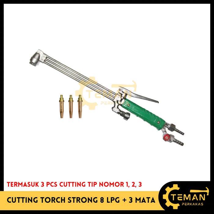 Cutting Torch GAS LPG STRONG 8 + Cutting Tip / Blender Las / Torch ST8