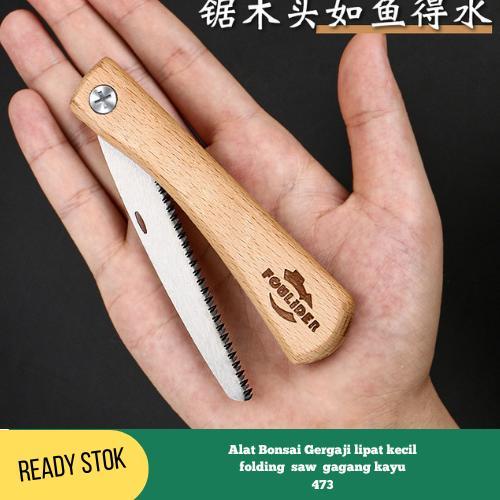 Alat Bonsai Gergaji lipat kecil folding saw gagang kayu 473