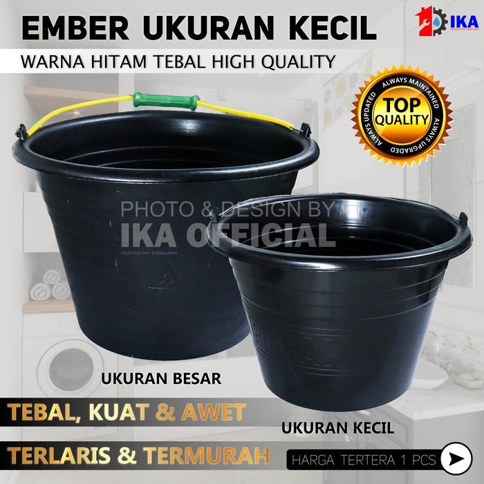 EMBER COR KECIL & BESAR HITAM ANTI PECAH / EMBER TIMBA AIR PLASTIK ember plastik / ember cor / ember