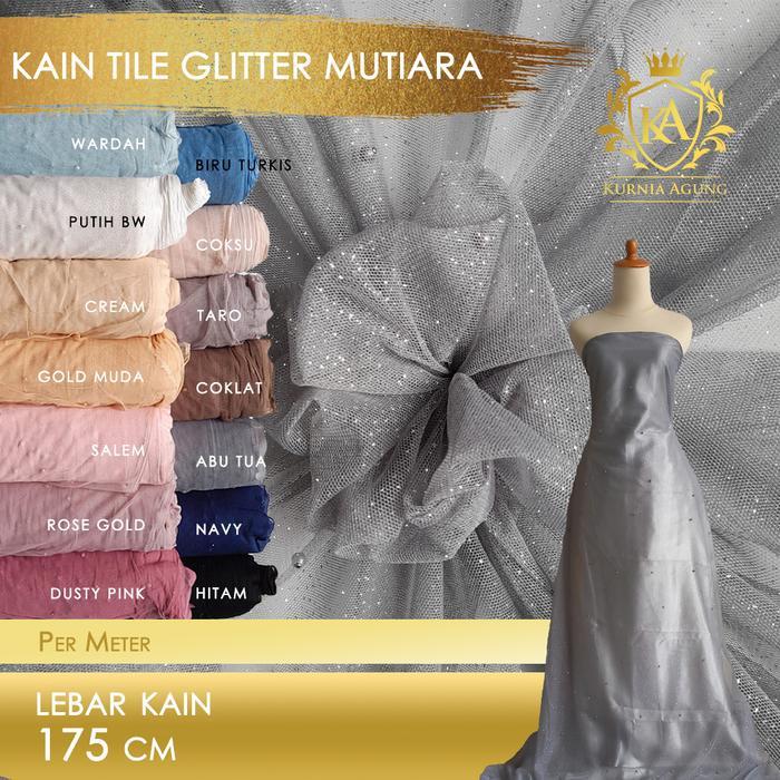 Tile Tulle Kain Bahan Mutiara Glitter Per Meter Lebar 175Cm