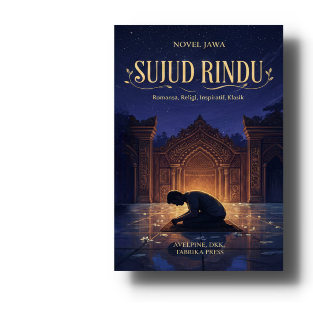 Sujud Rindu - Novel - Bahasa Jawa - Genre: Romansa - Religi - Inspiratif - Klasik