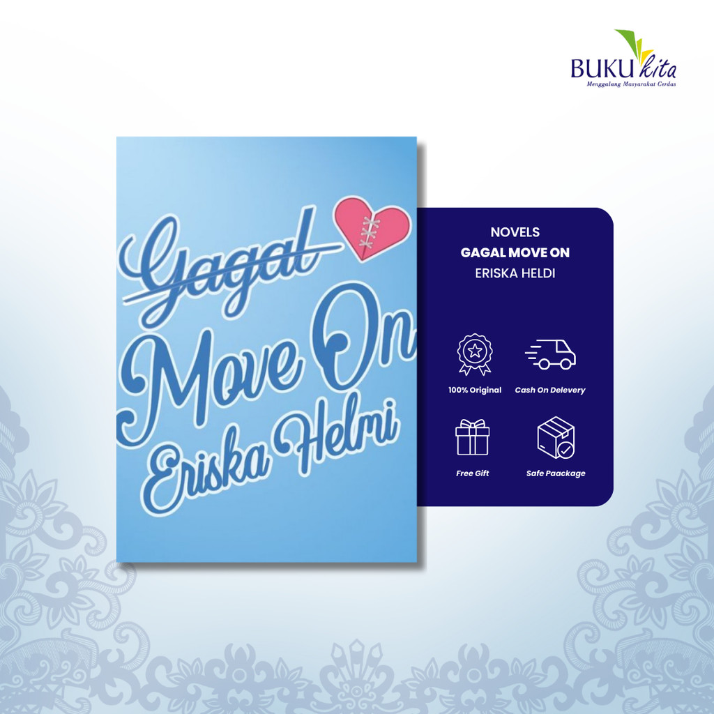 BukuKita Store | Novel - Gagal Move On by Eriska Heldi