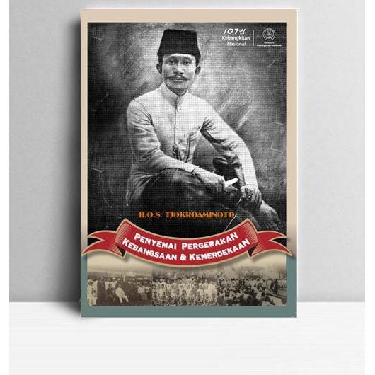 HOS Tjokroaminoto, Penyemai Pergerakan Kebangsaan dan Kemerdekaan. Djoko Marihandono, dkk. 2015. Jak