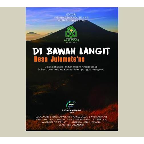 Di Bawah Langit Desa Julumate'ne. Memen Sewandi, Se., M.Si (ed),dkk. 2017. Makassar. Pusaka Almaida.