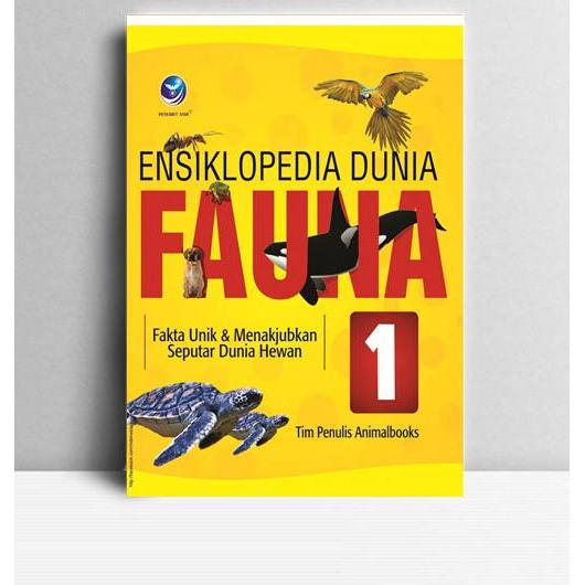 Planet Fauna 1 Fakta Unik dan Menakjubkan Seputar Dunia Hewan. Tim Penulis Animalbooks. 2013. Yogyak