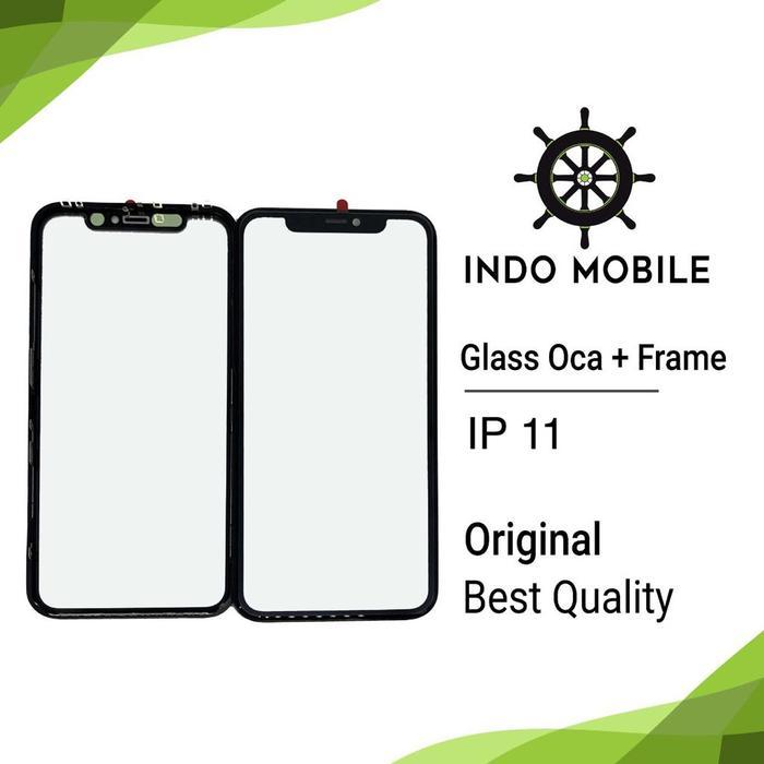 KACA LCD + OCA + FRAME / GLASS LCD + OCA + FRAME IPHONE 11