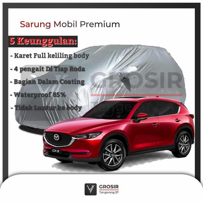 Body Cover Mobil Mazda Cx5 Cx 5 - Penutup Mobil Mazda Cx5 Cx 5