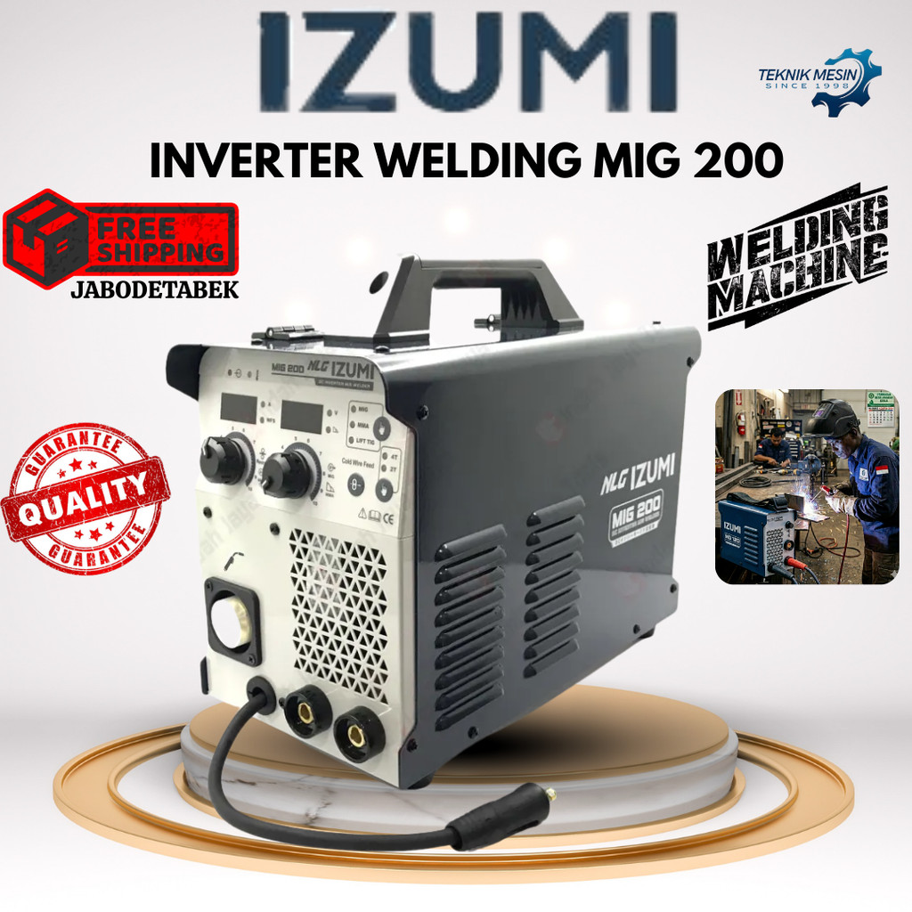 INVERTER WELDING IZUMI MIG 200 MESIN LAS TANPA GAS 5500 WATT 1PHASE 220V/ INVERTER WELDING 1PHASE/ M