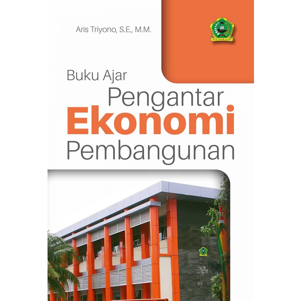 Buku Buku Ajar Pengantar Ekonomi Pembangunan | Aris Triyono | Buku Ekonomi Pembangunan