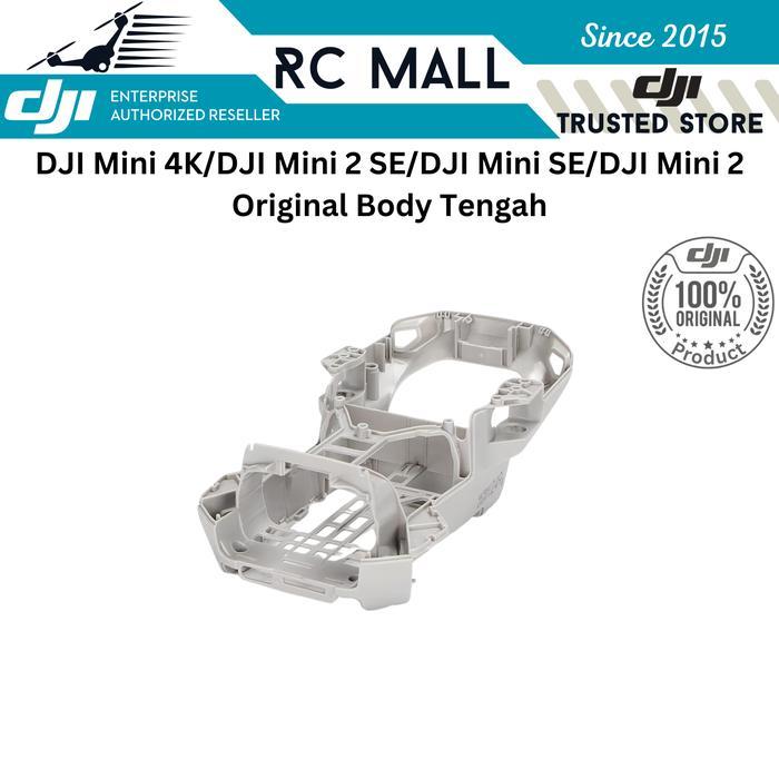 BODY TENGAH DJI MINI 4K DJI MINI 2 SE DJI MINI 2 DJI MINI SE MIDDLE BODY SHELL FRAME COVER CASING