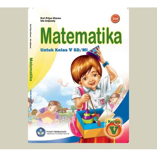 Matematika. Dwi Priyo Utomo, dkk. 2009. Pusat Perbukuan. Jakarta.