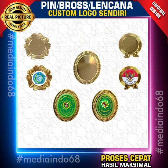 PIN/BROSS/LENCANA Custom LOGO SENDIRI, ( Bisa Cetak Satuan )