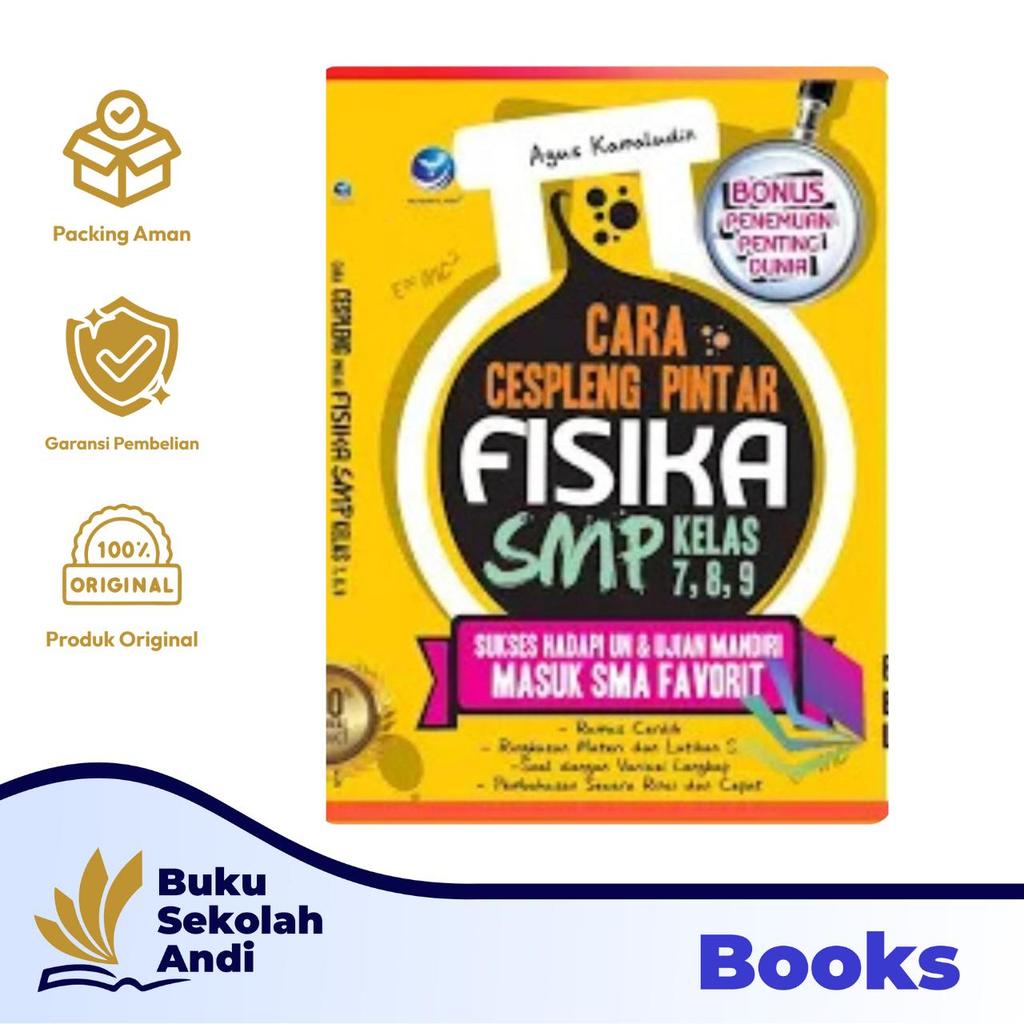 Penerbit Andi - Cara Cespleng Pintar Fisika SMP Kelas 7,8,9, Sukses Hadapi UN & Ujian Mandiri Masuk 