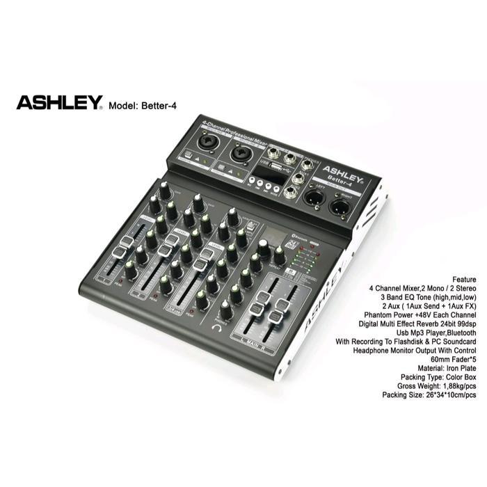 MIXER ASHLEY BETTER 4 4 CHANNEL USB BLUETOOTH SOUNDCARD DSP EFEK VOKAL ORIGINAL