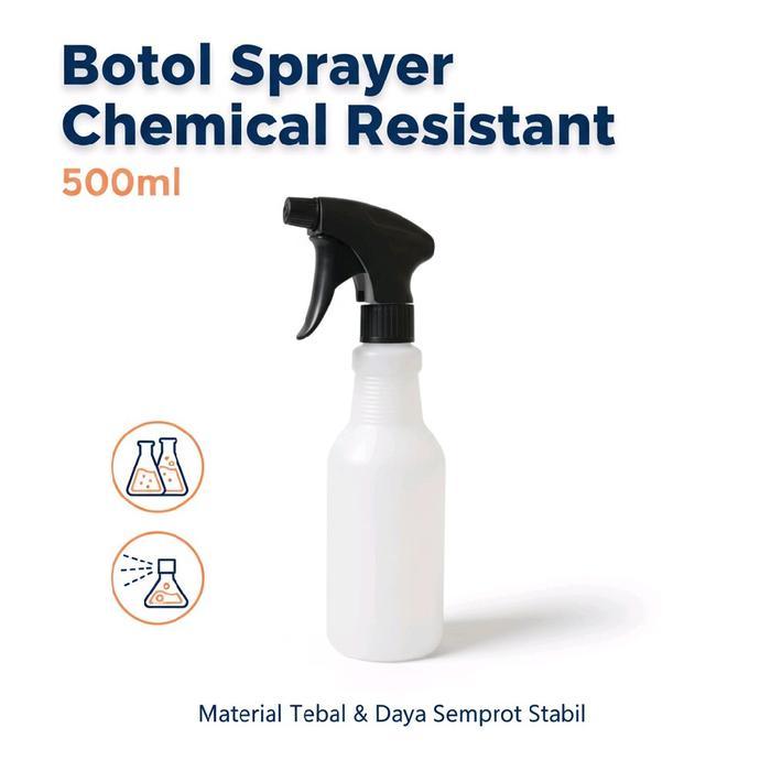 Botol Sprayer 500ml Chemical Resistant Semprotan Cairan Kimia Tebal Anti Macet Daya Semprot Kuat