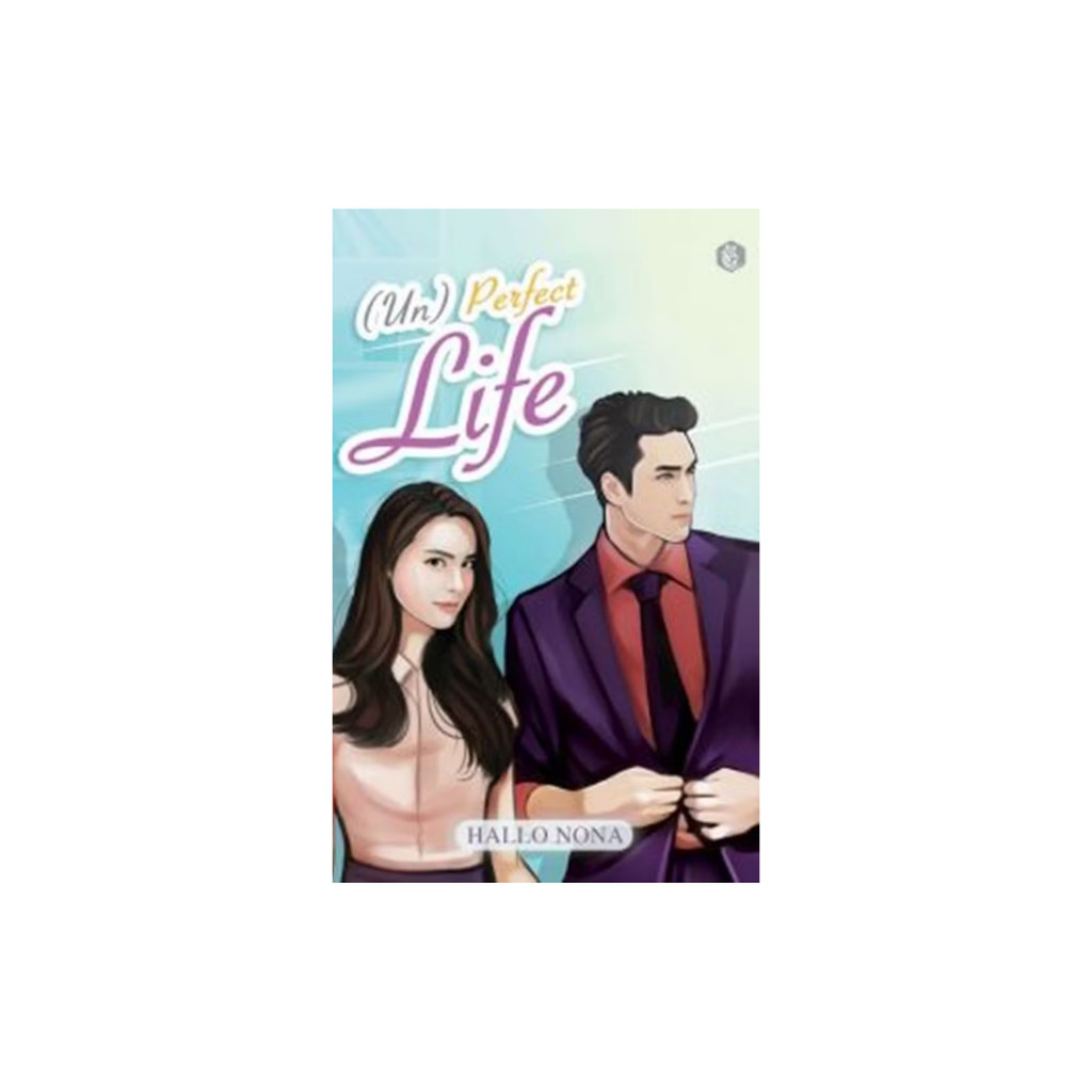 NOVELS - (UN)PERFECT LIFE by HALLO NONA