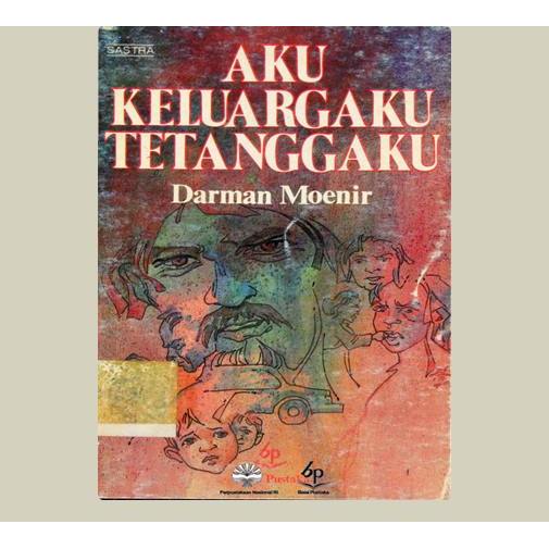 Aku Keluargaku Tetanggaku .Darman Moenir .1993.  Balai Pustaka. Jakarta.