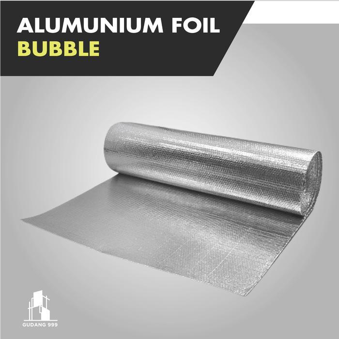 Alumunium Foil Bubble / Peredam Panas / Atap Rumah Gratis Ongkir