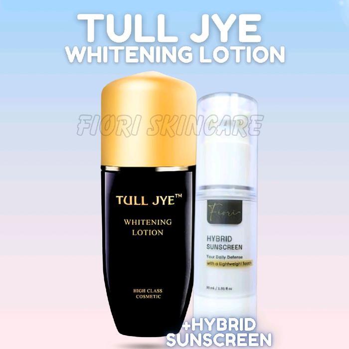 TULL JYE WHITENING LOTION + HYBRID SUNSCREEN FIORI