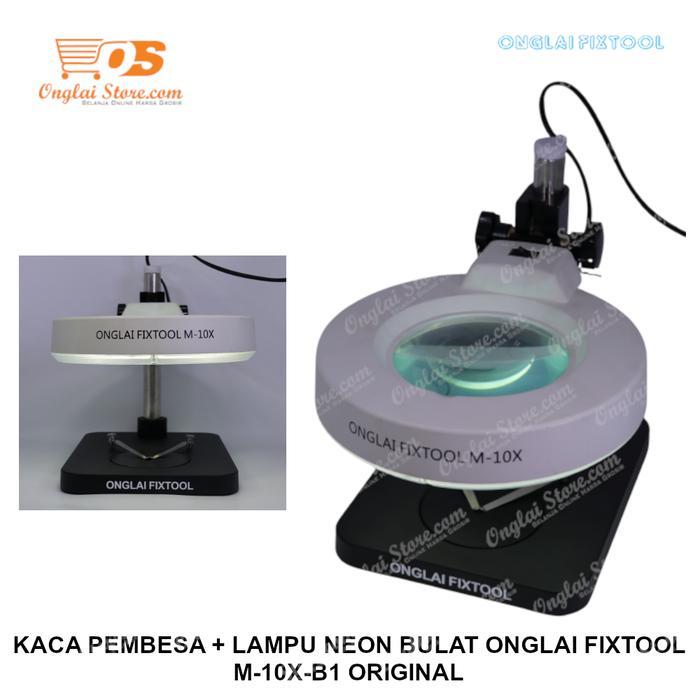 Kaca Pembesa + Lampu Neon Bulat Onglai Fixtool M-10X-B1 Original
