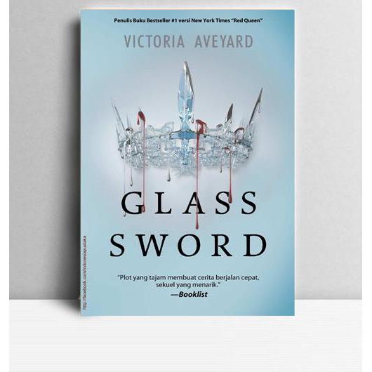 Glass Sword. Victoria Aveyard. 2015. Jakarta. NB.
