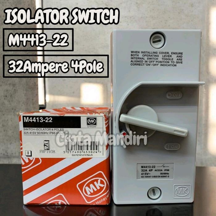Saklar Isolator Switch 4P 32A MK M4413-22 / 4 P POLE 32 A AMPERE