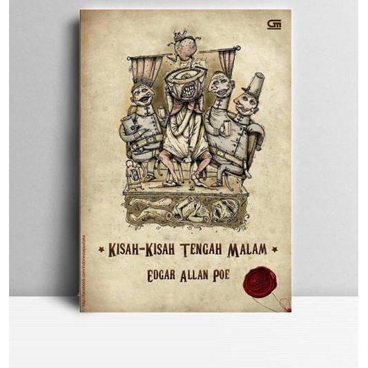 Kisah-Kisah Tengah Malam. Edgar Allan Poe. 2010. Jakarta. GPU.