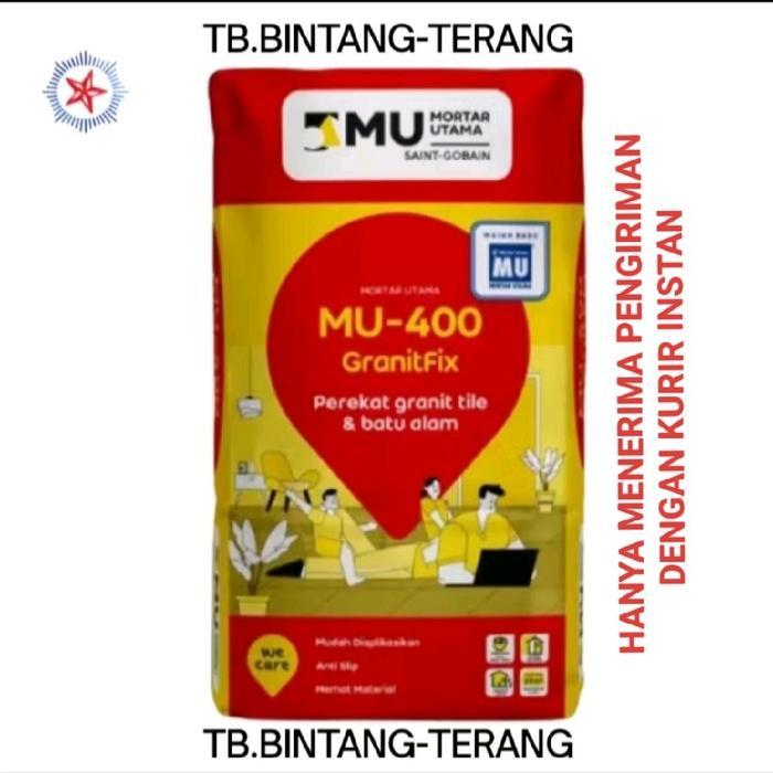 MU-400 GR GRANITFIX TILE 25 KG SEMEN INSTAN PEREKAT GRANITE BATU ALAM