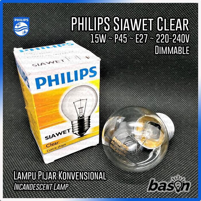 PHILIPS SIAWET CLEAR 15W E27 220-240V P45 - Lampu Pijar Bening