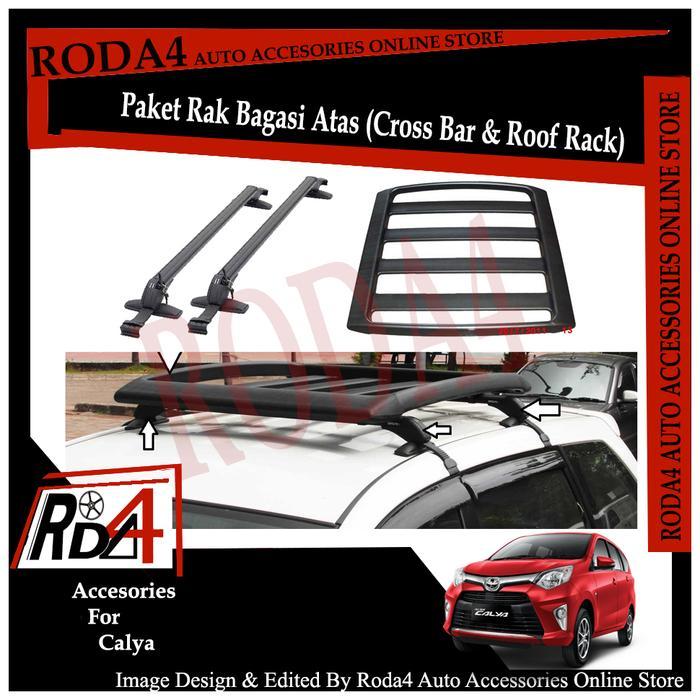Diskon Paket Universal Roof Rack - Rak Bagasi Dan Cross Bar Calya