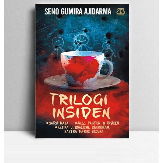 Trilogi Insiden. Seno Gumira Ajidarma. 2010. Yogyakarta. Bentang Pustaka.