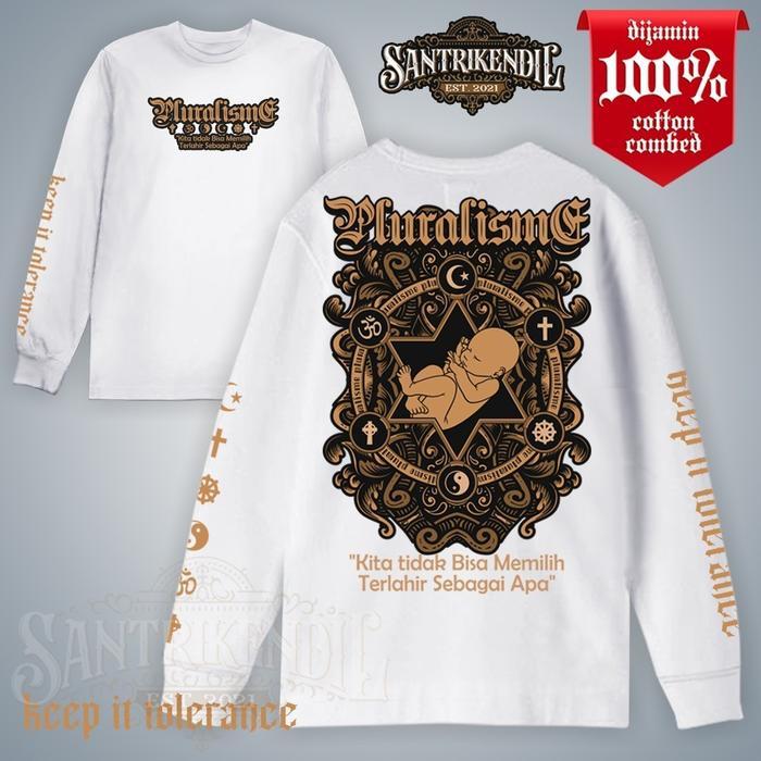 Kaos Pluralisme Vol 2 Kualitas Distro Bahan 100% Catton Combed / Kaos Pluralisme Lengan Panjang