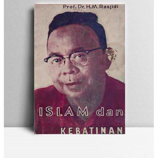 Islam dan Kebatinan. H.M. Rasjidi. 1977. Jakarta. Bulan Bintang