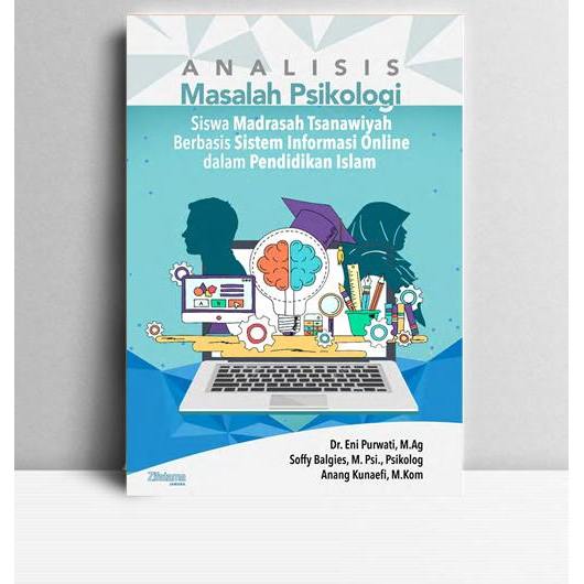 Analisis Masalah Psikologi Siswa Madrasah Tsanawiyah Berbasis Sistem Informasi Online dalam Pendidik