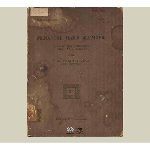 Menantoe Hadji Ma'moer. K. St. Pamoentjak. 1929. Balai Pustaka. Jakarta.